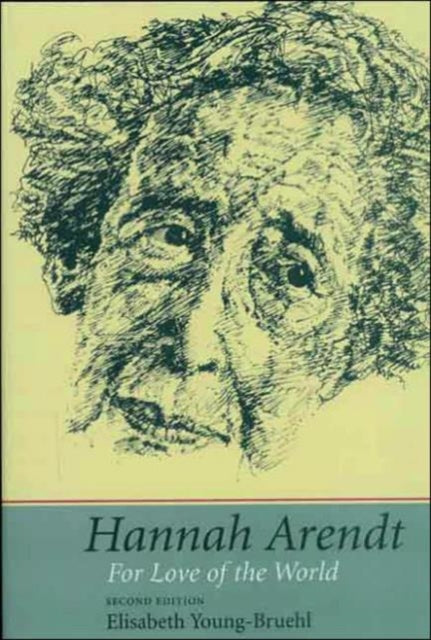 Hannah Arendt For Love Of The World