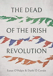 Dead Of The Irish Revolution The