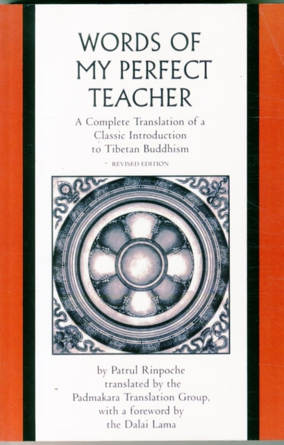 The Words Of My Perfect Teacher By Rinpoche, Patrul
