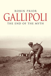Gallipoli The End Of The Myth