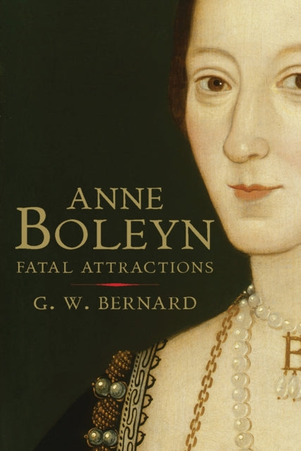 Anne Boleyn Fatal Attraction