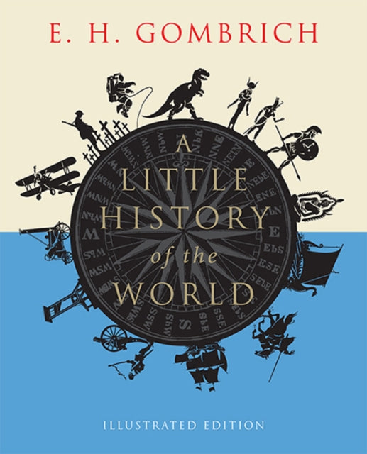 Little History Of The World Illus Edn