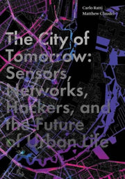City Of Tomorrow By Ratti, Carlo