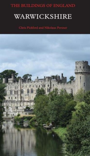Warwickshire: Buildings Of England By Pickford, Chris