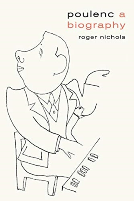 Poulenc A Biography