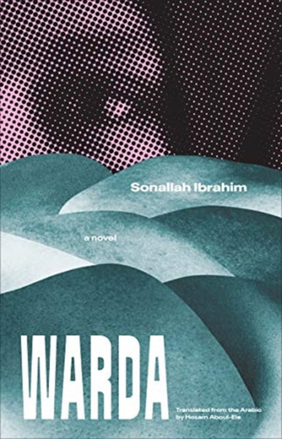 Warda A Novel By Ibrahim, Sonallah
