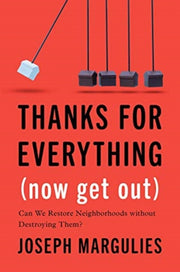 Thanks For Everything Now Get Out By Marguiles, Joseph