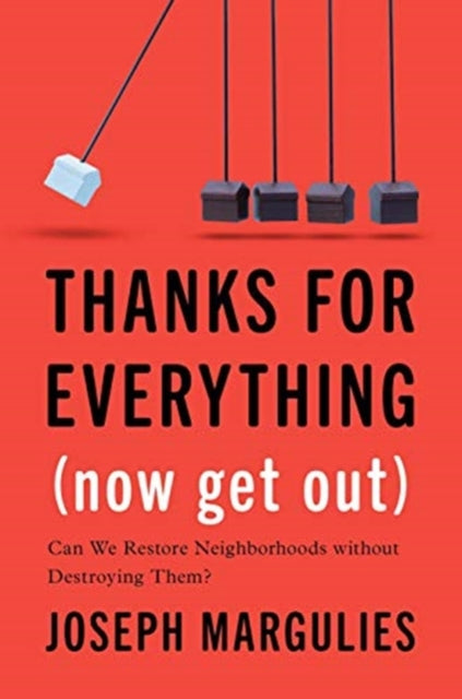 Thanks For Everything Now Get Out By Marguiles, Joseph