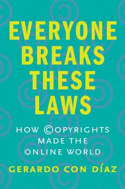Everyone Breaks These Laws
