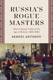 Russias Rogue Masters : Elite Criminal T By Antonov, Sergei