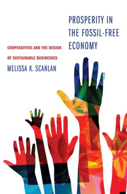 Prosperity In The Fossil Free Economy