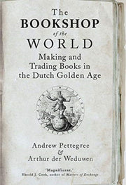 Bookshop Of The World The By Pettegree, Andrew