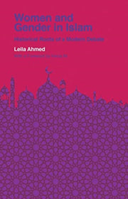Women & Gender In Islam By Ahmed, Leila