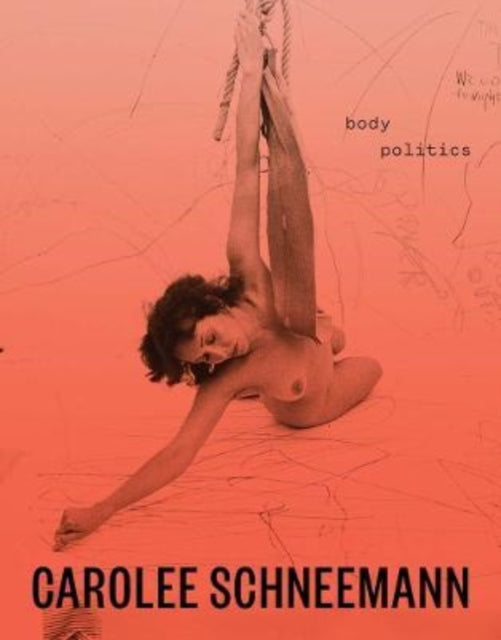 Carolee Schneemann Body Politic