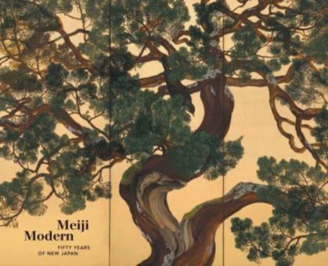 Meiji Modern: 50 Years Of New Japan By Foxwell, Chelsea