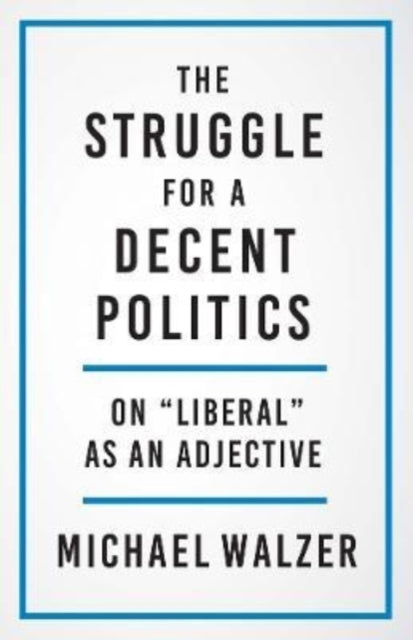 Struggle For A Decent Politics