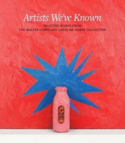 Artists Weve Known