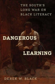 Dangerous Learning The South S Long War
