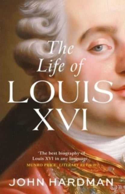 Life Of Louis Xvi The