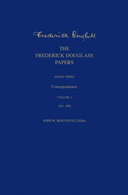 The Frederick Douglass Papers Series Th By Frederick Douglass