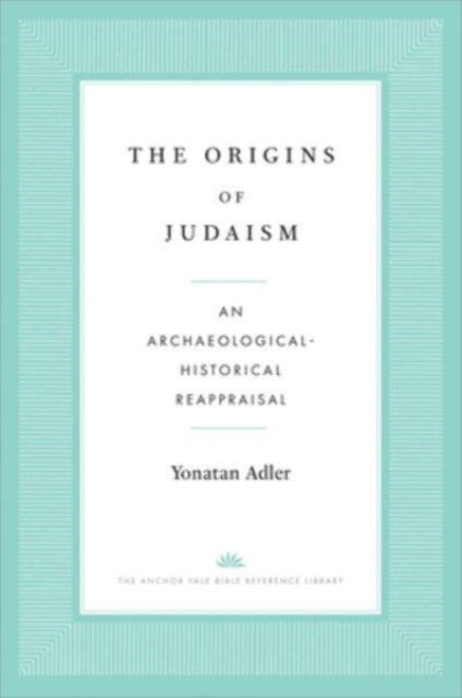 Origins Of Judaism By Adler, Yonatan