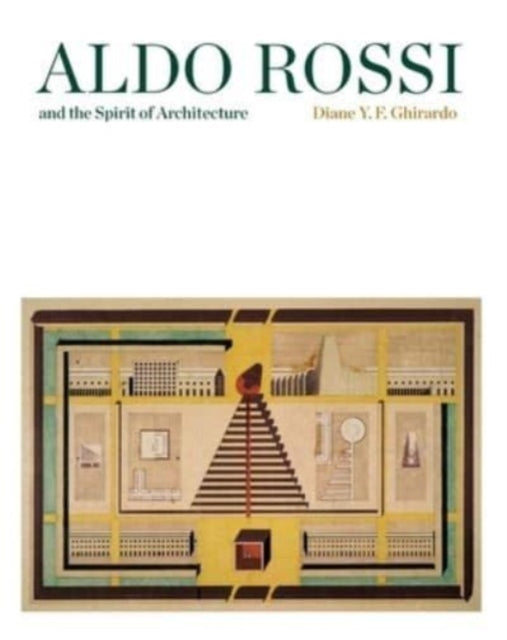 Aldo Rossi & The Spirit Of Architecture By Ghirardo, Diane