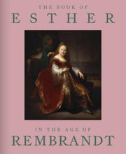 Book Of Esther In The Age Of Rembrandt By Rapoport, Abigail