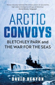 Arctic Convoys By Kenyon, David