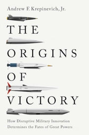 Origins Of Victory By Krepinevich, Andrew