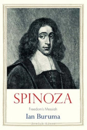 Spinoza Freedoms Messiah By Buruma, Ian