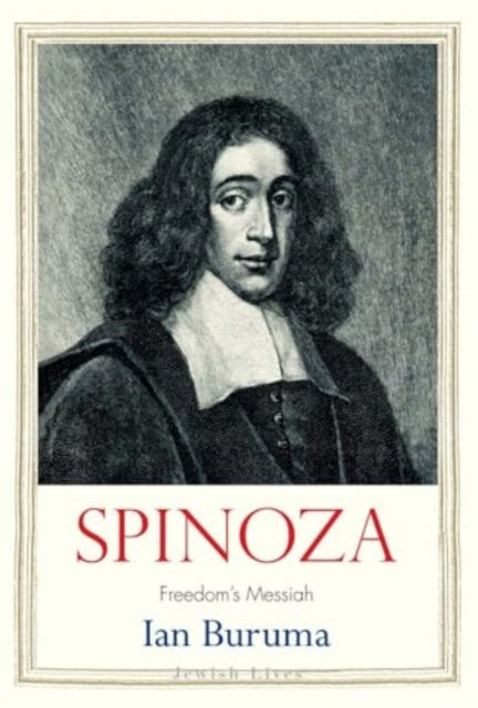 Spinoza Freedoms Messiah
