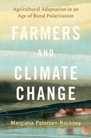 Farmers And Climate Change By Rockney, Margiana Pe