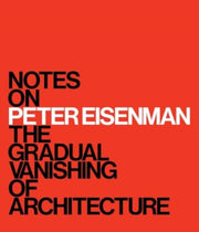 Notes On Peter Eisenman By Schlabs, M Surry