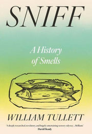Sniff By Tullett, Will