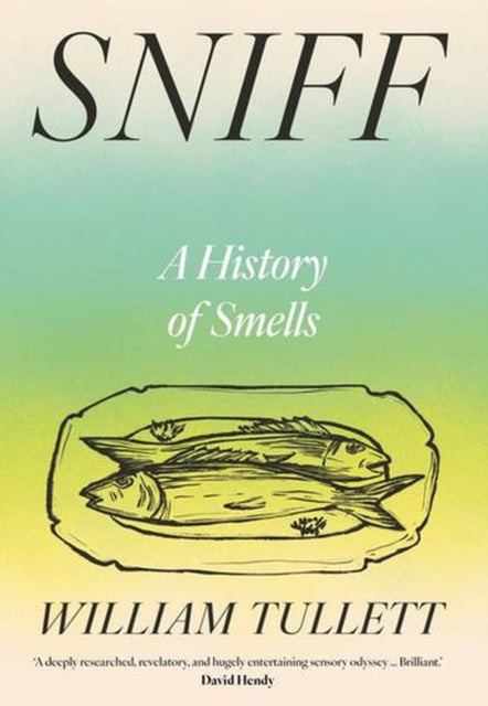 Sniff By Tullett, Will