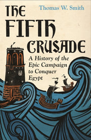 Fifth Crusade By Smith, Thomas