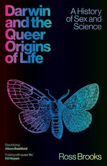 Darwin & The Queer Origins Of Life By Brooks, Ross