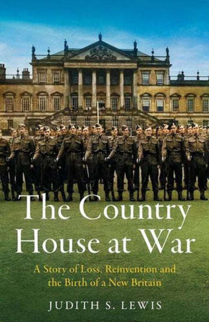 Country House At War By Lewis, Judith S