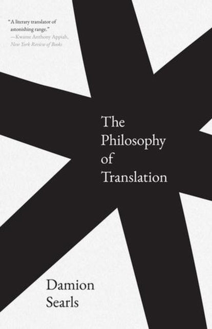 Philosophy Of Translation By Searls, Damion