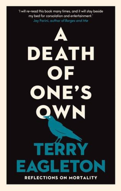 Death Of Ones Own By Eagleton, Terry