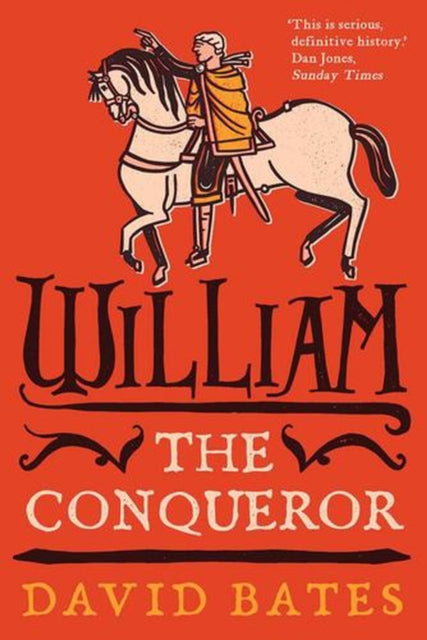 William The Conqueror By Bates, David