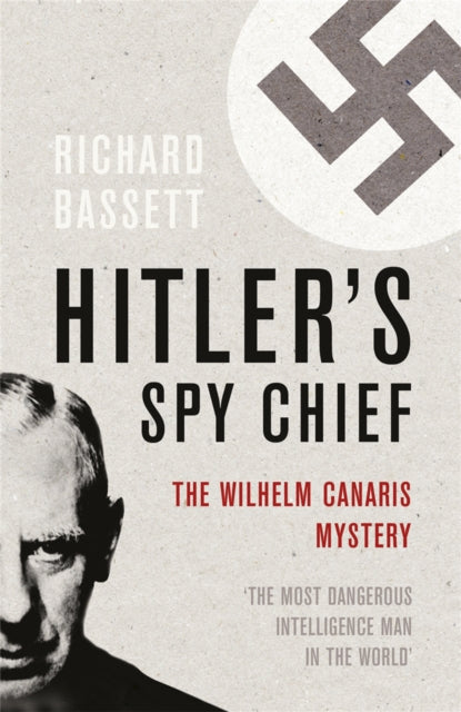 Hitlers Spy Chief