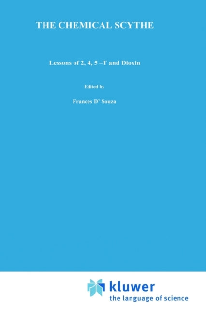 The Chemical Scythe : Lessons Of 2,4,5-t