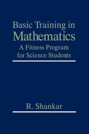 Basic Training In Mathematics : A Fitnes