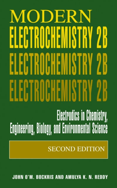 Modern Electrochemistry 2b : Electrodics