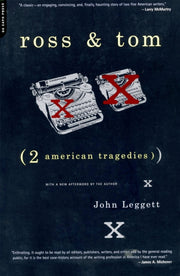 Ross And Tom: Two American Tragedies
