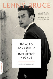How To Talk Dirty &influence People