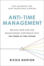 Anti-time Management