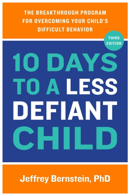 10 Days To A Less Defiant Child