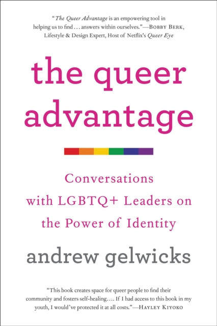 The Queer Advantage By Gelwicks, Andrew